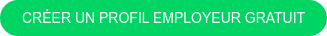 CRÉER UN PROFIL EMPLOYEUR GRATUIT