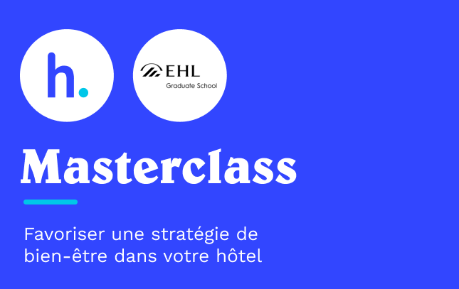 Favoriser une stratégie de bien-être dans votre hôtel