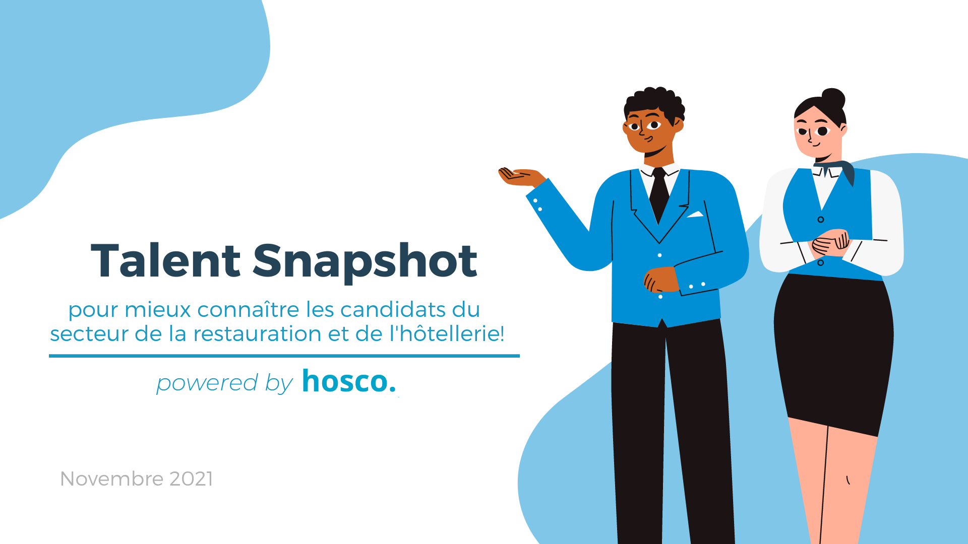 Talent Snapshot : pour mieux connaître les candidats du secteur de la restauration et de l'hôtellerie!